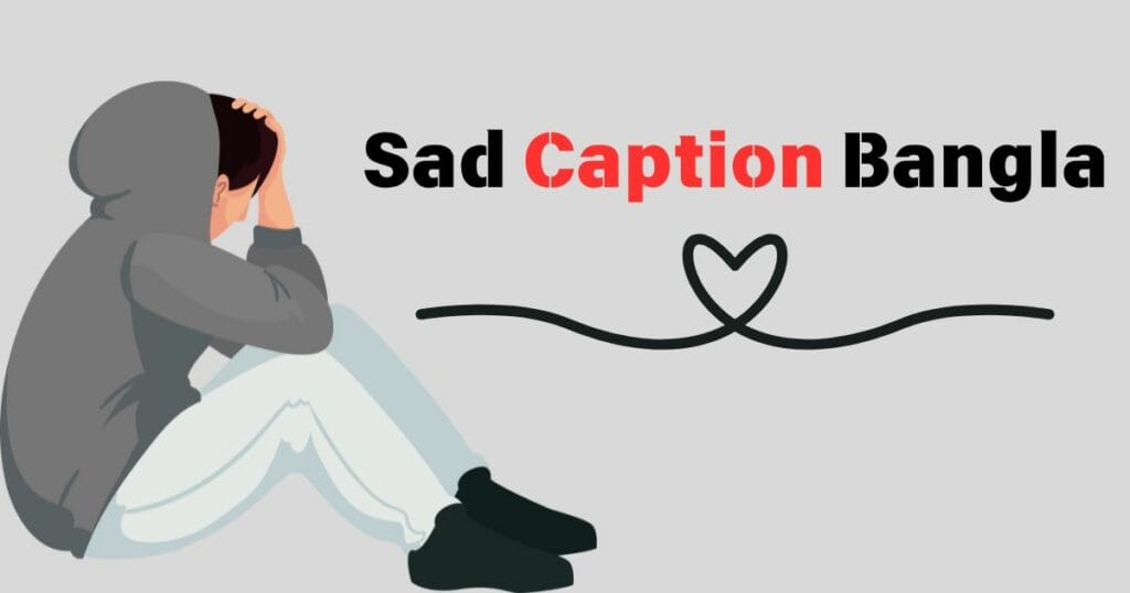 Sad Caption Bangla